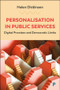 Personalisation in Public Services (Digital Promises and Democratic Limits) by Helen Dickinson, 9781447381969