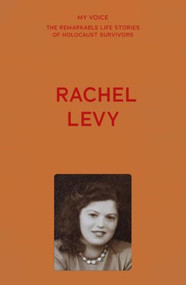 My Voice: Rachel Levy (I still dream in Yiddish) by The Fed, 9781807073190