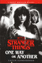 Stranger Things: One Way or Another (A Nancy Wheeler Mystery) by Caitlin Schneiderhan, 9780593973851