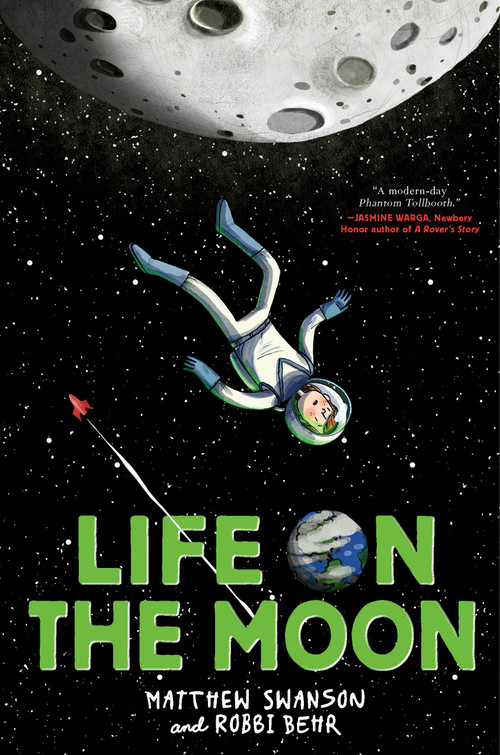 Life on the Moon by Matthew Swanson, Robbi Behr, 9780593704752