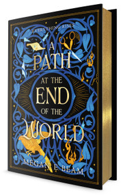 A Path at the End of the World (A Dystopian Fable) by Megan E. Beam, 9798217226535