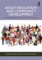 Adult Education and Community Development (Public Pedagogy, Social Justice, Local and Global Issues) by Clarena Larrotta, Jan Adversario, 9781041133353