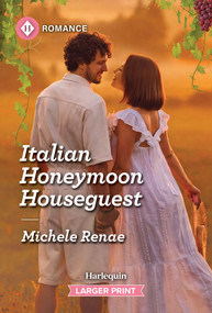 Italian Honeymoon Houseguest by Michele Renae, 9781335217288