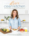 Lexi's Clean Kitchen (150 Delicious Paleo-Friendly Recipes to Nourish Your Life) by Alexis Kornblum, 9781628601084