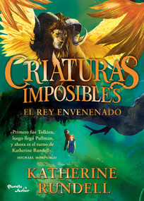 El Rey envenenado / The Poisoned King (Spanish Edition) by Katherine Rundell, Carlos Abreu Fetter, Tomislav Tomić, 9786073942560