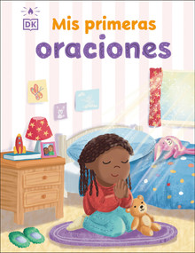 Mis primeras oraciones (My Very First Prayer Book) (Spanish Edition) by DK, 9798217496785