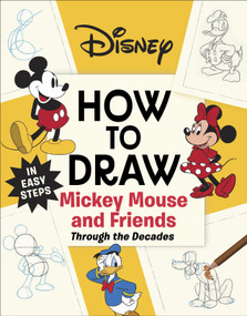 Disney How to Draw Mickey Mouse and Friends Through the Decades by DK, 9798217315963