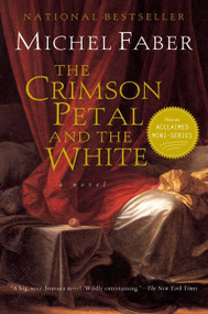 The Crimson Petal And The White by Michel Faber, 9780156028776