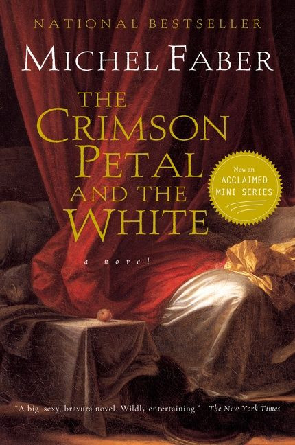The Crimson Petal And The White by Michel Faber, 9780156028776