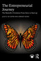 The Entrepreneurial Journey (The Butterfly's Evolution From Story to Start-up) by Julio O. De Castro, Lorenzo Vicens, 9781041276159