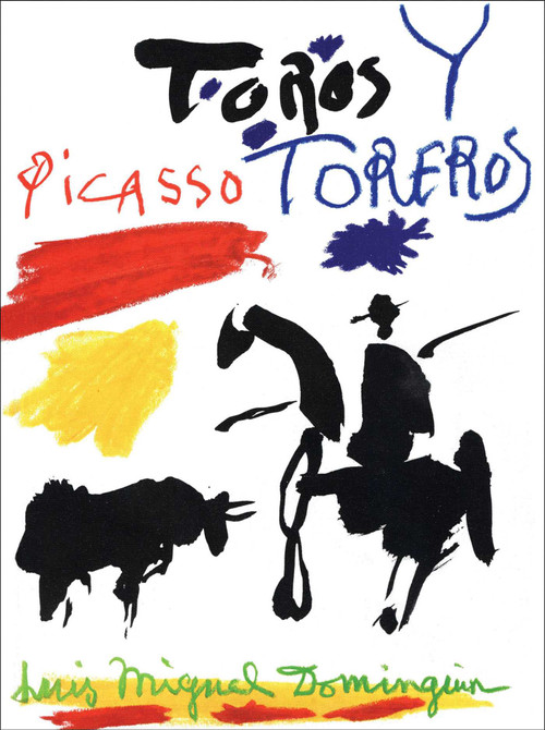 Picasso, Toros y Toreros by Luis-Miguel Dominguin, Georges Boudaille, Pablo Picasso, 9782702212127