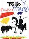 Picasso, Toros y Toreros by Luis-Miguel Dominguin, Georges Boudaille, Pablo Picasso, 9782702212127