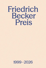Friedrich Becker Prize 1999-2026 (The Competition for Jewellery, Utensils and Objects) (Bilingual Edition) by Malte Guttek, 9783897907669