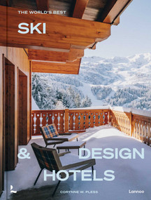 The World's Best Ski & Design Hotels by Corynne Pless, 9789020930658