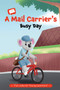 A Mail Carrier's Busy Day by Read With You, 9798886183191