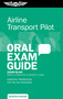 Airline Transport Pilot Oral Exam Guide (Essential preparation for the FAA checkride) by Jason Blair, 9781644255575