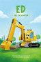 Ed the Excavator by Read With You, 9798886180596