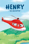 Henry the Helicopter by Read With You, 9798886186062