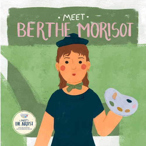 Meet Berthe Morisot by Read With You Center for Excellence in STEAM Education, 9798886182910