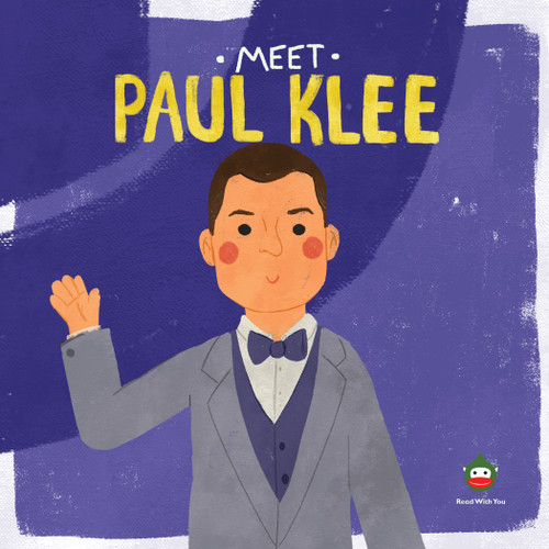Meet Paul Klee by Read With You Center for Excellence in STEAM Education, 9798886184938