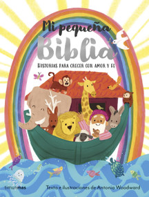 Mi Pequeña Biblia: Historias para crecer con amor y fe / The Lion Baby Bible (Spanish Edition) by Antonia Woodward, 9788408311461