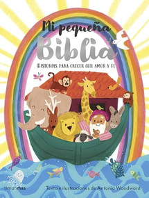 Mi Pequeña Biblia: Historias para crecer con amor y fe. Premio IBPA 2026 / The Lion Baby Bible. IBPA Book Award 2026 (Spanish Edition) by Antonia Woodward, 9788408311461