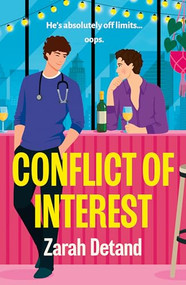 Conflict of Interest (An MM forbidden romance with snark and heart) by Zarah Detand, 9781837003075