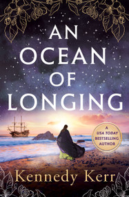 An Ocean of Longing by Kennedy Kerr, 9781837006397