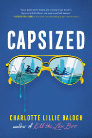 Capsized by Charlotte Lillie Balogh, 9798217226191