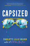 Capsized by Charlotte Lillie Balogh, 9798217226191