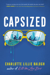 Capsized by Charlotte Lillie Balogh, 9798217226191