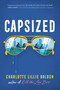 Capsized by Charlotte Lillie Balogh, 9798217226191