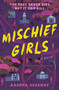 Mischief Girls by Aashna Avachat, 9798217120437