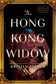 The Hong Kong Widow by Kristen Loesch, 9780593548028