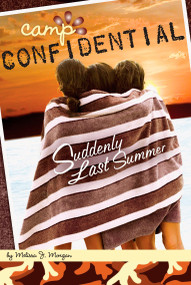 Suddenly Last Summer #20 by Melissa J. Morgan, 9780448448817