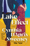 Lake Effect (A Novel) by Cynthia D'Aprix Sweeney, 9780063377691