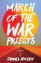 March of the War Priests (A Novel) by Samuel Jensen, 9780063496347