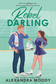 Rebel Darling by Alexandra Moody, 9780063568006