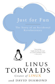 Just for Fun (The Story of an Accidental Revolutionary) by Linus Torvalds, David Diamond, 9780066620732