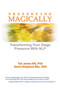 Presenting Magically (Transforming Your Stage Presence with NLP) by Tad James, David Shephard, 9781785831560