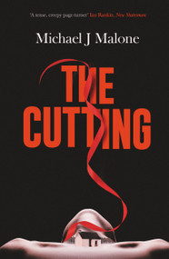 The Cutting by Michael J. Malone, 9781917764490