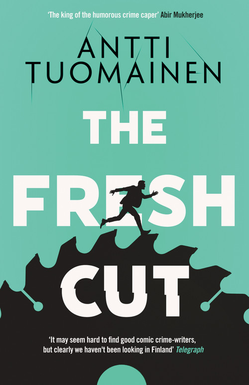 The Fresh Cut by David Hackston, Antti Tuomainen, 9781917764537
