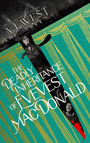 The Deadly Inheritance of Everest Macdonald by A.J. West, 9781917764636