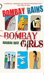 Bombay Rains, Bombay Girls by Anirban Bose, 9788172236830