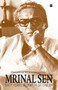 Mrinal Sen-60 Years In Search Of Cinema by Dipankar Mukhopadhyay, 9788172238353