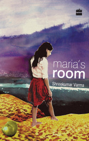 Maria's Room by Sreekumar Verma, 9788172238544