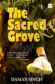 The Sacred Grove by Daman Singh, 9788172239091