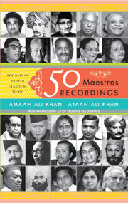 50 Maestros, 50 Recordings (The Best Of Indian Classical Music) by Amaan Ali Khan, 9788172239183
