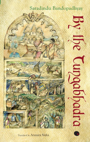 By the Tungabhadra by Saradindu Bandopadhyay, 9789350290118