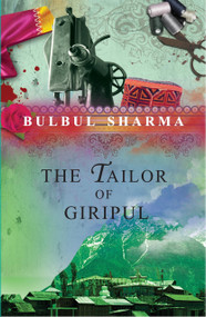 The Tailor Of Giripul by Bulbul Sharma, 9789350291054